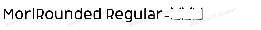 MorlRounded Regular字体转换